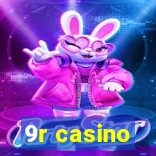 9r casino